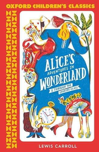 Oxford Children's Classics: Alice's Adventures in Wonderland von Oxford University Press